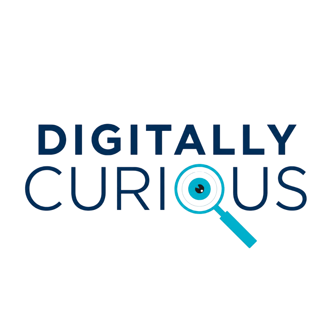 Digitally Curious